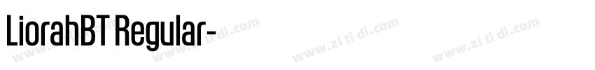 LiorahBT Regular字体转换 LiorahBT Regular字体转换
